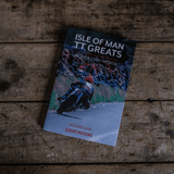 Isle of Man TT Greats: In Their Own Words — Volume One by Dave Moore